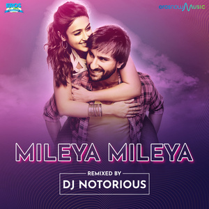 Mileya Mileya - Remixed by DJ Notorious