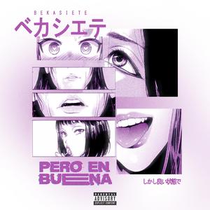 Pero en Buena (feat. Gudbeat)