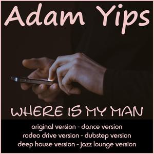 Where Is My Man (Rodeo Drive Version)