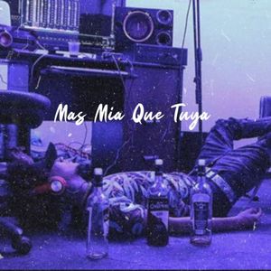 Mas Mia Que Tuya