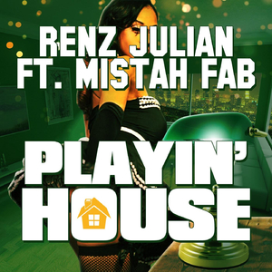 Playin' House (feat. Mistah Fab)