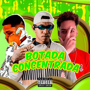 Botada Concentrada (feat. Mc Menor Sr)