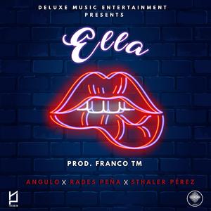 Ella (feat. Sthaler Pérez & ANGULO)