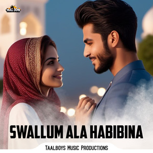 Swallum Ala Habibina