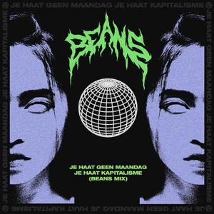 JE HAAT GEEN MAANDAG, JE HAAT KAPITALISME (feat. Hang Youth)