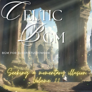 リラックス ケルト音楽 / Eternal Memories Engraved in the Temple