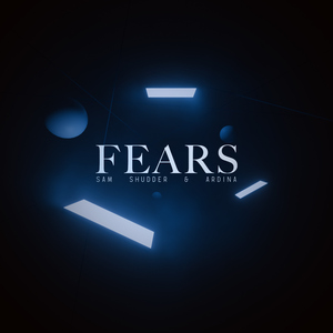Fears (feat. Ardina)