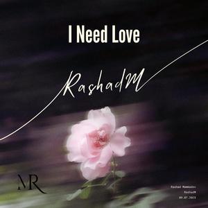 I Need Love