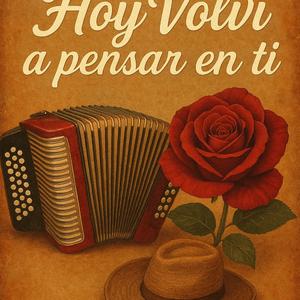 Hoy volvi a pensar en ti