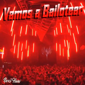 Vamos a Bailotear