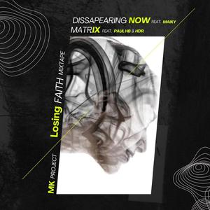 Dissapearing Now (feat. Maiky)