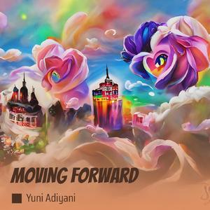 Moving Forward