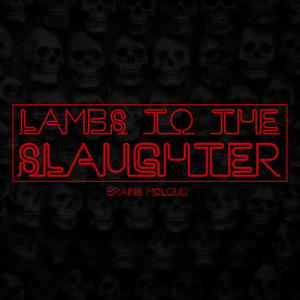 Lambs to the Slaughter