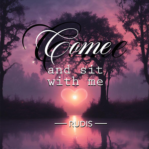 Come and sit with me