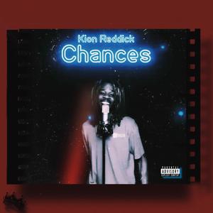Chances (feat. Epik The Dawn)