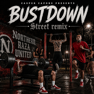 Bustdown (Street Remix)