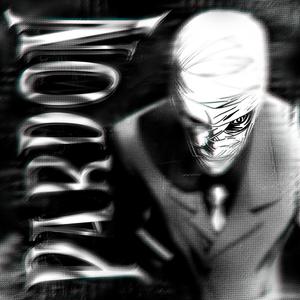 PARDON (SLOWED)