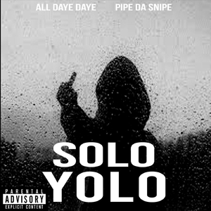 Solo Yolo (feat. Pipe da Snipe)
