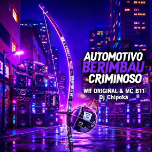 Automotivo Berimbau Criminoso
