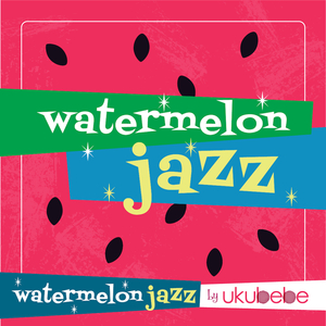 Watermelon Jazz