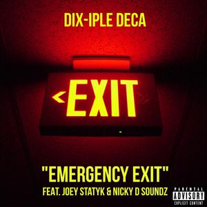 Emergency Exit (feat. Joey Statyk & Nicky D Soundz)