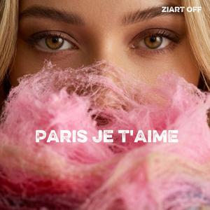 Paris je t'aime (feat. K-LYIN)