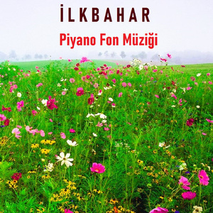İlkbahar (Piyano Fon Müziği)