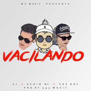 Vacilando (feat. Denim & Ere boy)