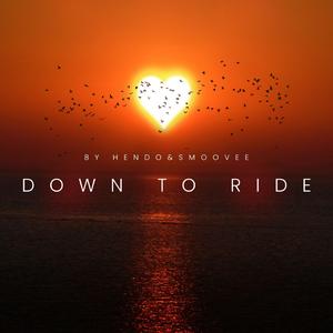 Down to ride (feat. smoovee)