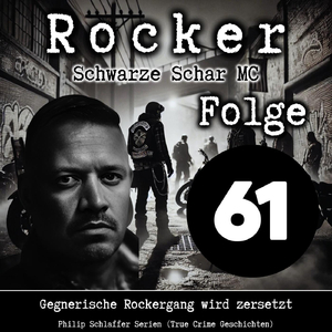 True Crime Geschichten: Rocker Schwarze Schar MC Folge 61, Pt. 23