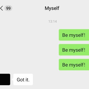 Be myself