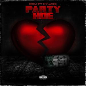 Party Hoe (feat. Ny’Jade)