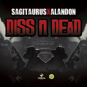 Diss N Dead (feat. Alandon)
