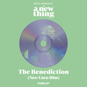 The Benediction (Now Unto Him) [Live]
