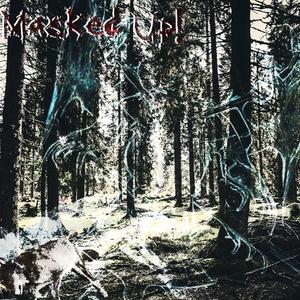 MASKED UP! (feat. 100ZERO & KING KUGGS)