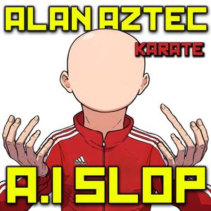A.I SLOP