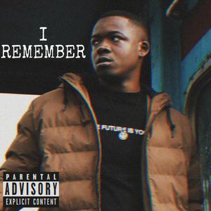 I REMEMBER...