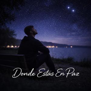 Donde Estás En Paz