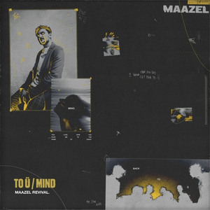 To Ü / Mind (Maazel Revival)