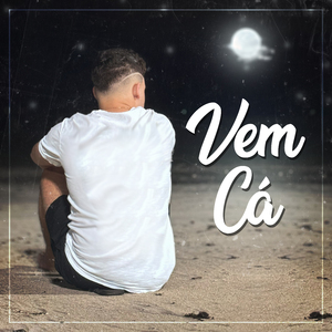 Vem Cá