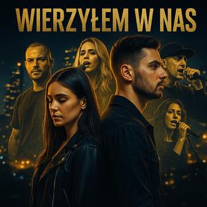 Wierzyłem w Nas