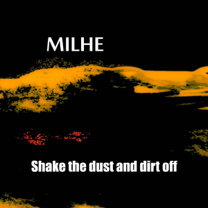 Shake the Dust and Dirt Off