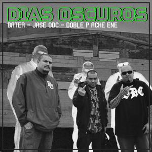 Días Oscuros (feat. Alvarado Calavera & Doble P Ache Ene)