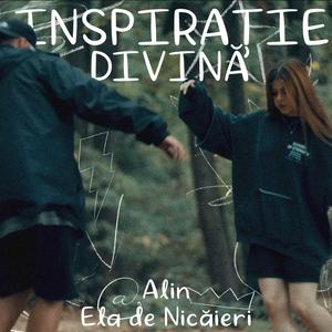 Inspirație divină (feat. Ela de Nicăieri)