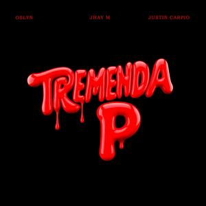 TREMENDA P