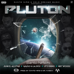 Pluton (feat. Miky Woodz, Lito Kirino, Juhnelallstar & Gigolo y La Exce)