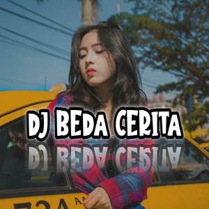 DJ BEDA CERITA (INS)