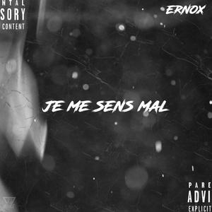 Je me sens mal
