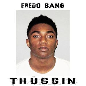 Thuggin'