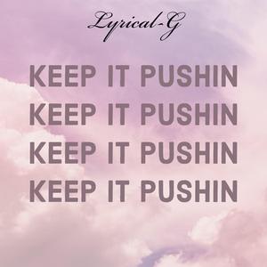 Keep It Pushin'